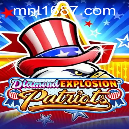 DiamondExplosionPatriots: A Thrilling Game Experience with MNL 168