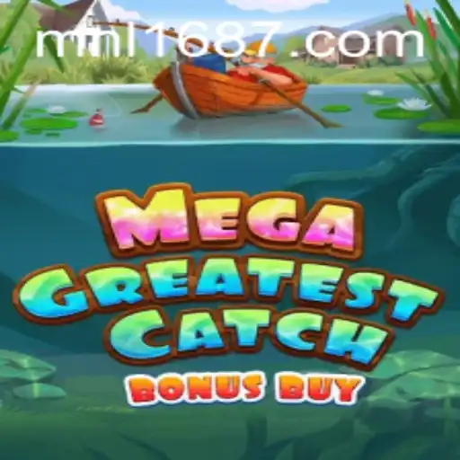 Experience the Thrills of MegaGreatestCatchBonusBuy: A Dive into Modern Gaming