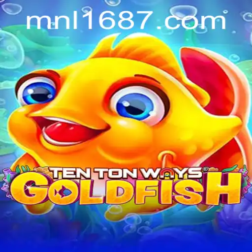 Exploring the Exciting World of TenTonWaysGoldfish and Its Unique Connection to MNL 168